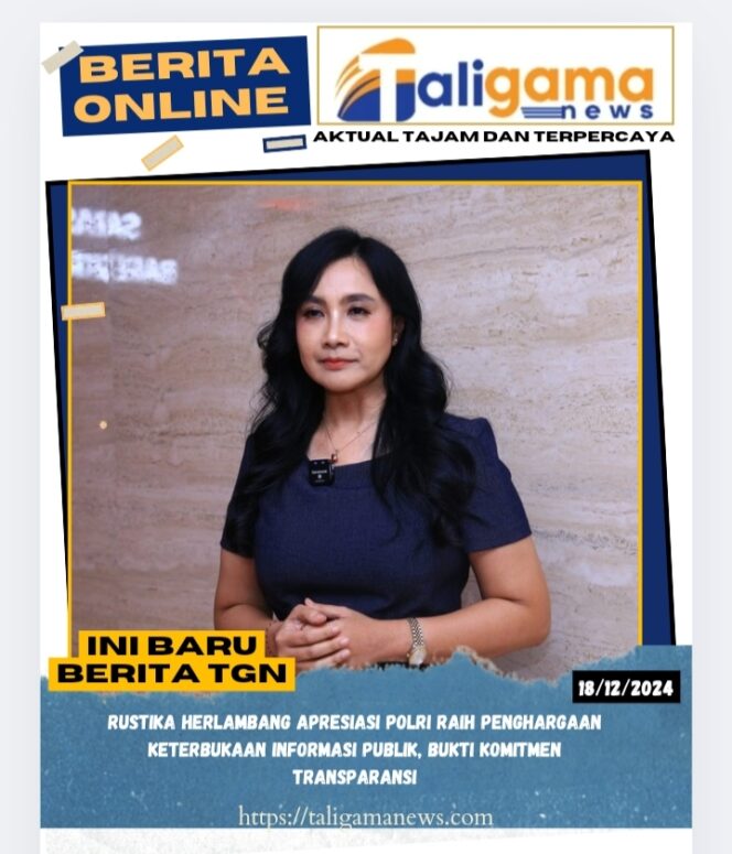 
					Rustika Herlambang Apresiasi Polri Raih Penghargaan Keterbukaan Informasi Publik, Bukti Komitmen Transparansi