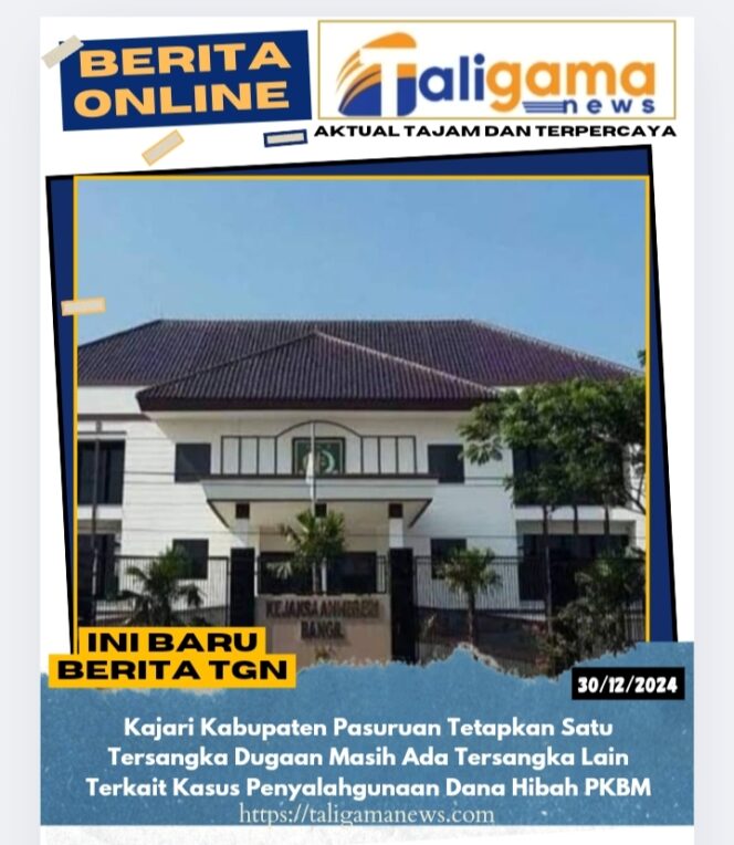 
					Kajari Kabupaten Pasuruan Tetapkan Satu Tersangka Dugaan Masih Ada Tersangka Lain Terkait Kasus Penyalahgunaan Dana Hibah PKBM