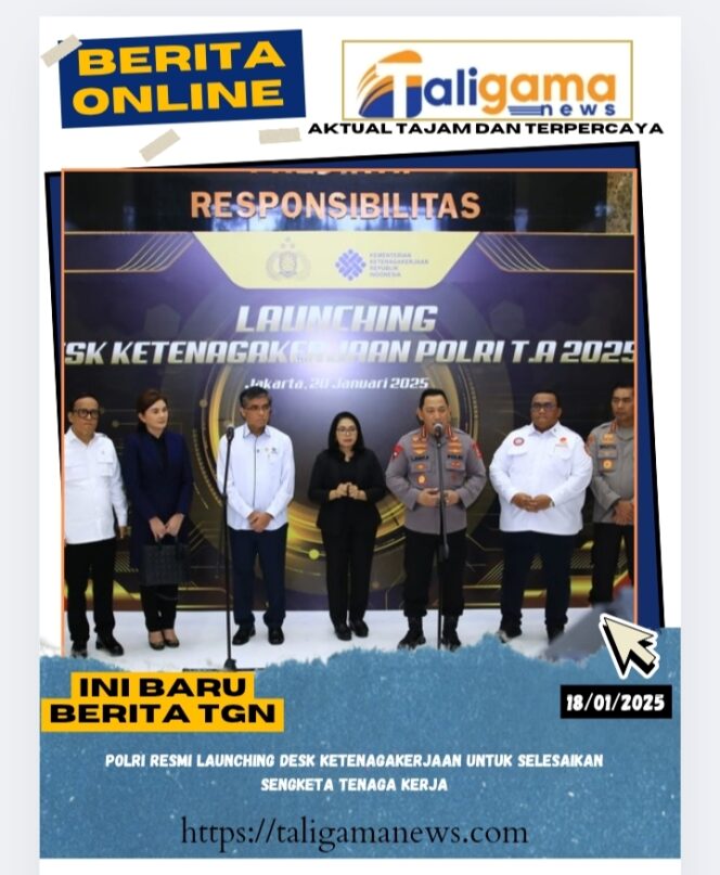 
					Polri Resmi Launching Desk Ketenagakerjaan untuk Selesaikan Sengketa Tenaga Kerja